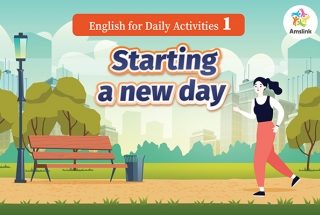 English for Daily Activities 1 : Starting a new day